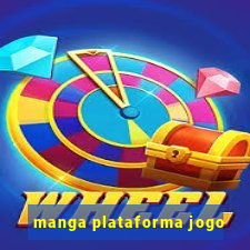 manga plataforma jogo